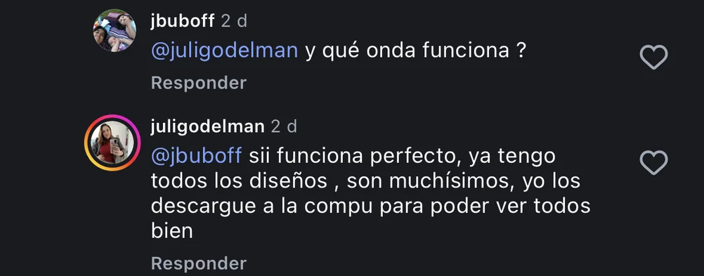 Comentario de @juligodelman en Instagram: Sí, funciona perfecto, ya tengo todos los diseños, son muchísimos